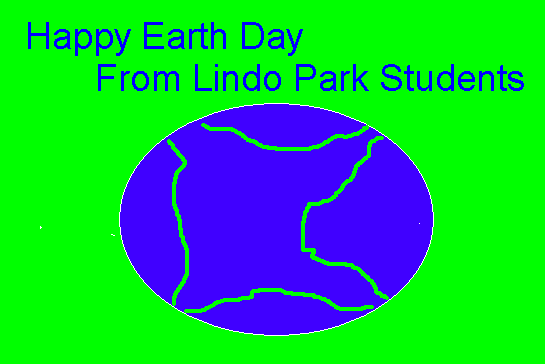 Happy Earth Day from Lindo Park Students  by Amanda